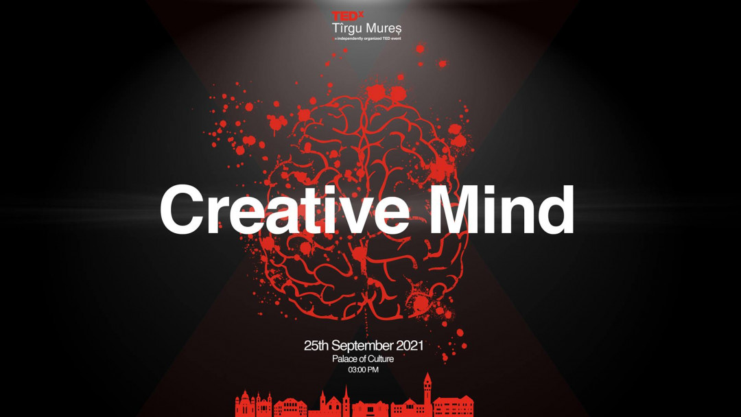 TEDx Tîrgu Mureș 2021 - Creative Mind