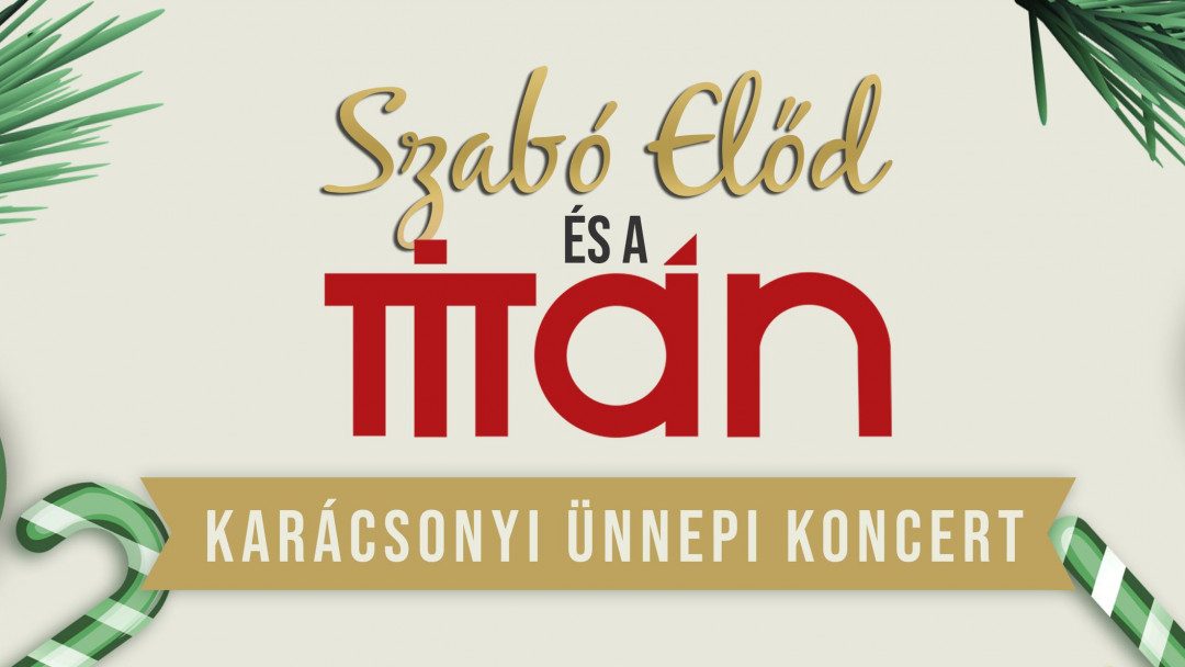 Concert festiv de Crăciun - Szabó Előd și formația Titan